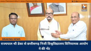राज्यपाल श्री डेका से छत्तीसगढ़ निजी विश्वविद्यालय विनियामक आयोग ने की भेंट