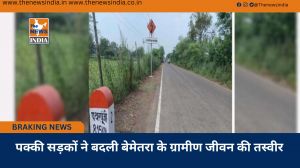 पक्की सड़कों ने बदली बेमेतरा के ग्रामीण जीवन की तस्वीर