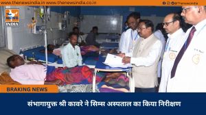  संभागायुक्त श्री कावरे ने सिम्स अस्पताल का किया निरीक्षण